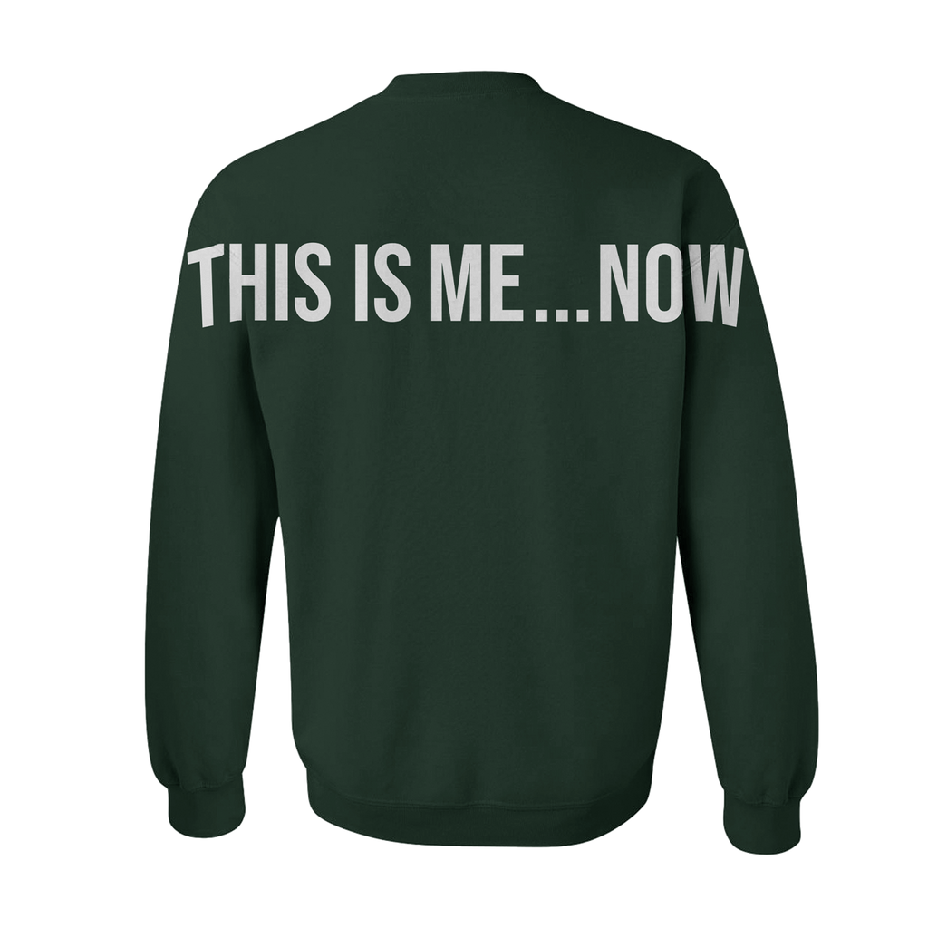 This Is Me...Now Green Crewneck