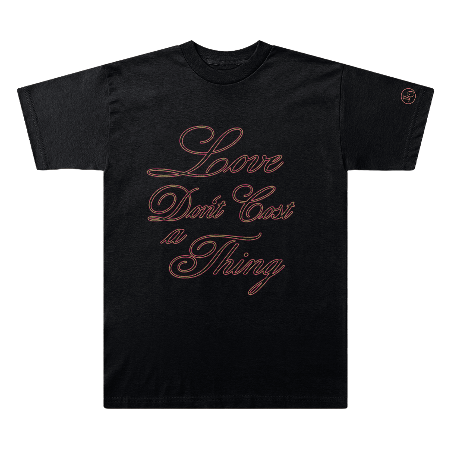 Love Don't Cost A Thing T-Shirt