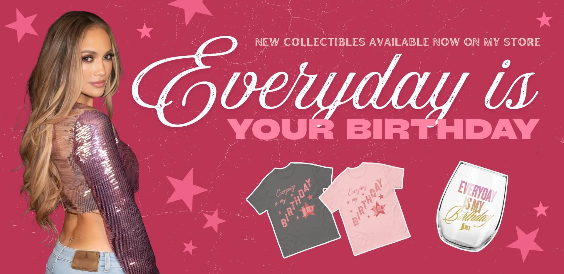 Everyday is your birthday collectibles